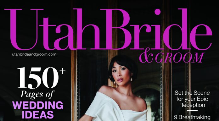 Utah Bride and Groom 2024 Editor’s Note: Something for Everyone